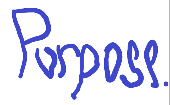 Purpose-less Purpose
